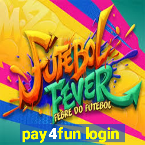 pay4fun login